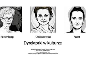 Spotkanie dyskusyjne: Rottenberg – Omilanowska – Knast. Dyrektorki w kulturze