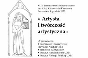 XLIV Seminarium Mediewistyczne im. Alicji Karłowskiej-Kamzowej Poznań